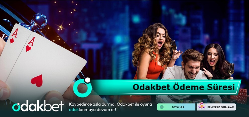 Odakbet Ödeme Süresi